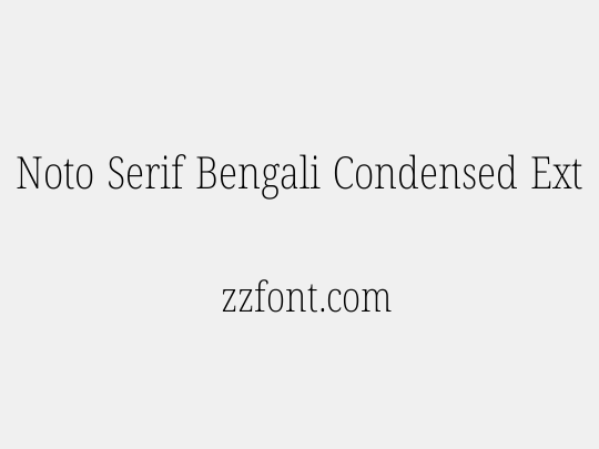 Noto Serif Bengali Condensed ExtraLight