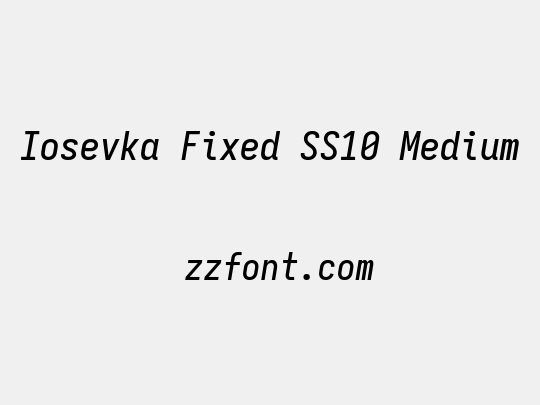 Iosevka Fixed SS10 Medium