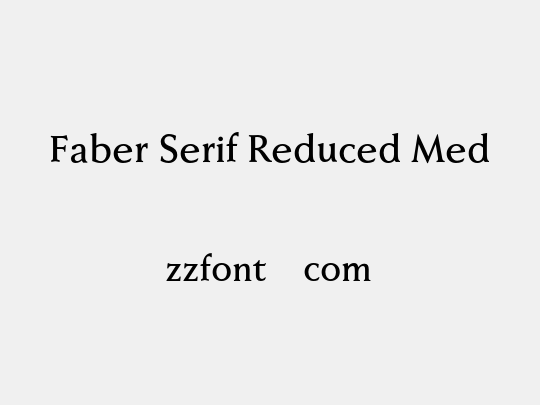 Faber Serif Reduced Med