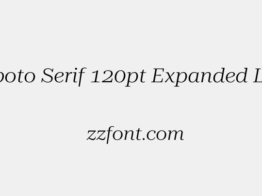 Roboto Serif 120pt Expanded Light