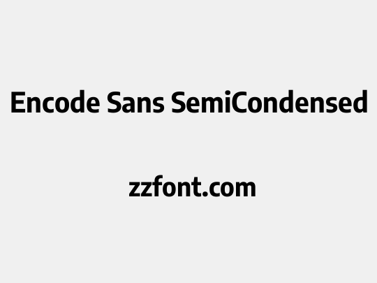 Encode Sans SemiCondensed