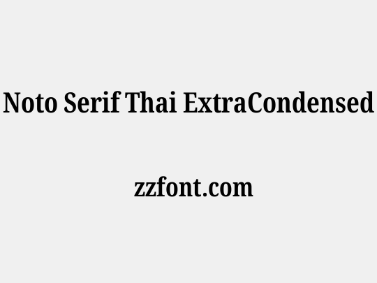 Noto Serif Thai ExtraCondensed