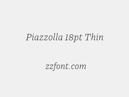 Piazzolla 18pt Thin