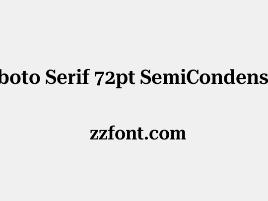 Roboto Serif 72pt SemiCondensed SemiBold