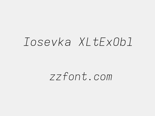 Iosevka XLtExObl