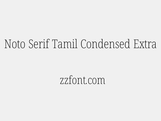 Noto Serif Tamil Condensed ExtraLight