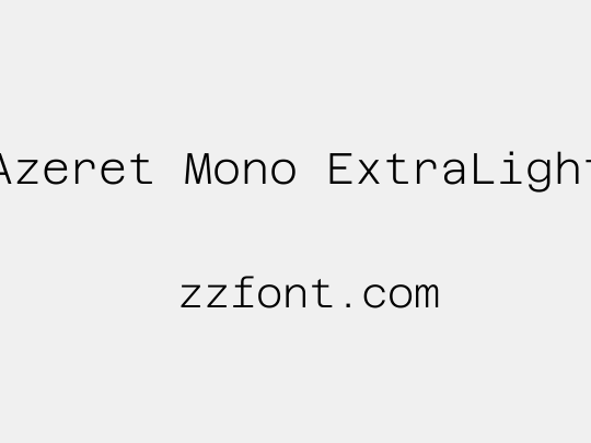 Azeret Mono ExtraLight