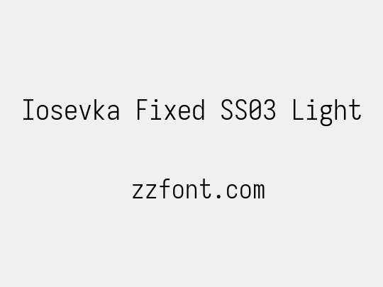 Iosevka Fixed SS03 Light