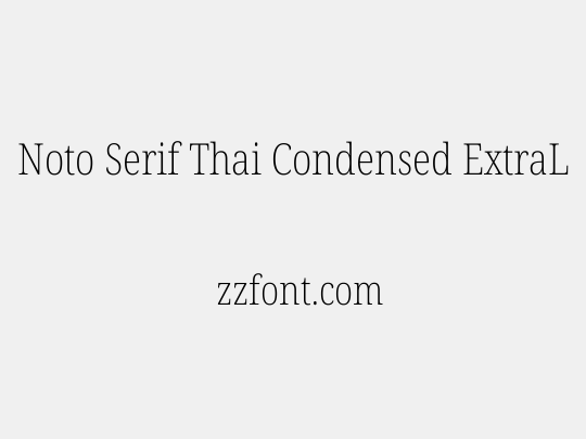 Noto Serif Thai Condensed ExtraLight