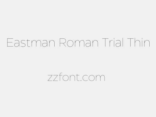 Eastman Roman Trial Thin