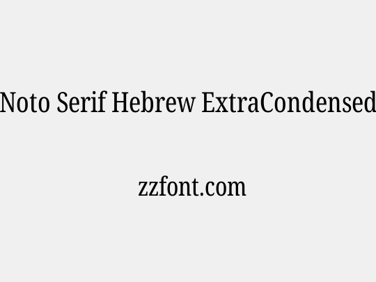 Noto Serif Hebrew ExtraCondensed