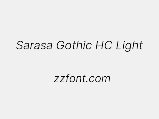 Sarasa Gothic HC Light