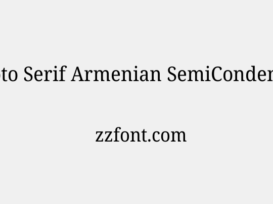 Noto Serif Armenian SemiCondensed