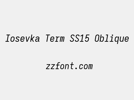 Iosevka Term SS15 Oblique