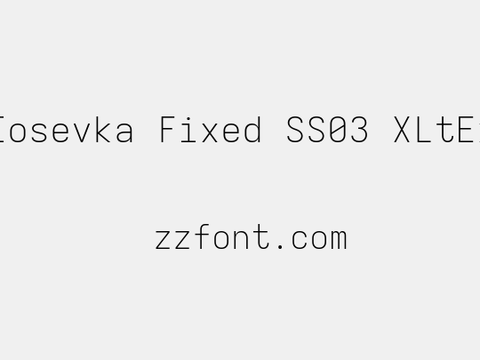 Iosevka Fixed SS03 XLtEx