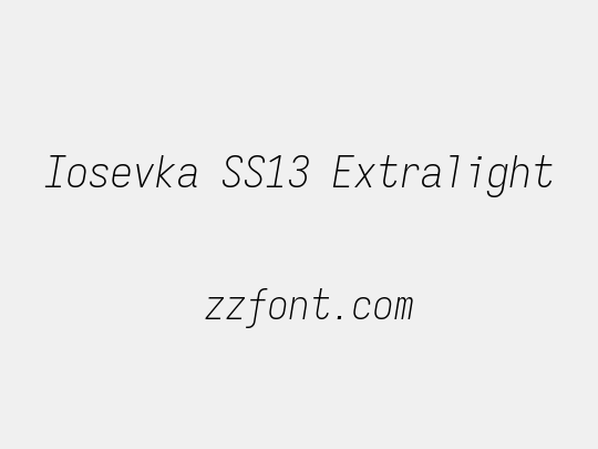 Iosevka SS13 Extralight