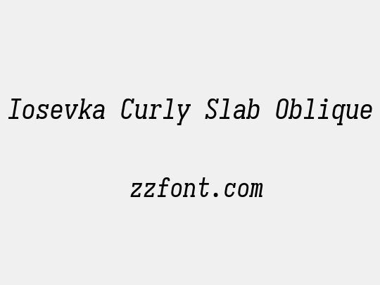 Iosevka Curly Slab Oblique