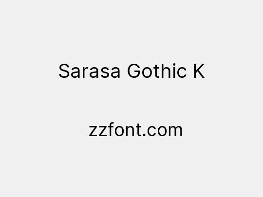 Sarasa Gothic K