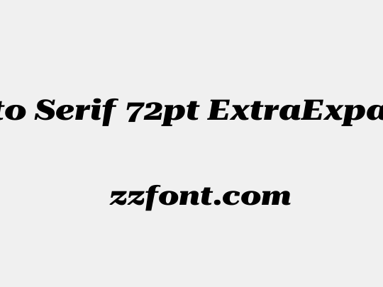 Roboto Serif 72pt ExtraExpanded ExtraBold