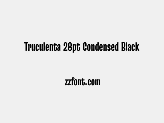 Truculenta 28pt Condensed Black