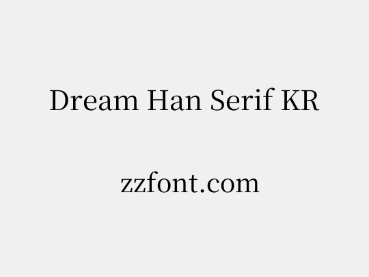 Dream Han Serif KR