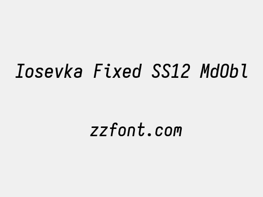 Iosevka Fixed SS12 MdObl