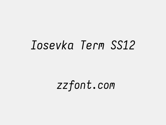 Iosevka Term SS12