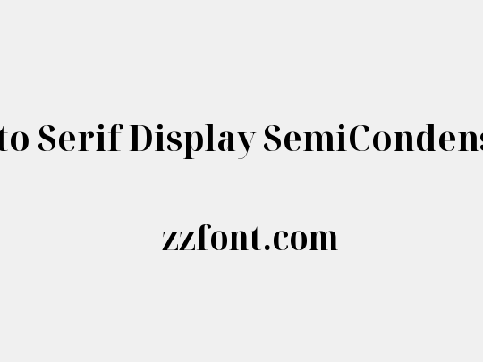 Noto Serif Display SemiCondensed