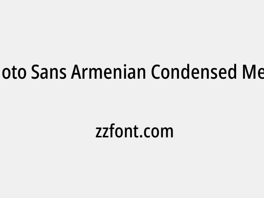 Noto Sans Armenian Condensed Medium