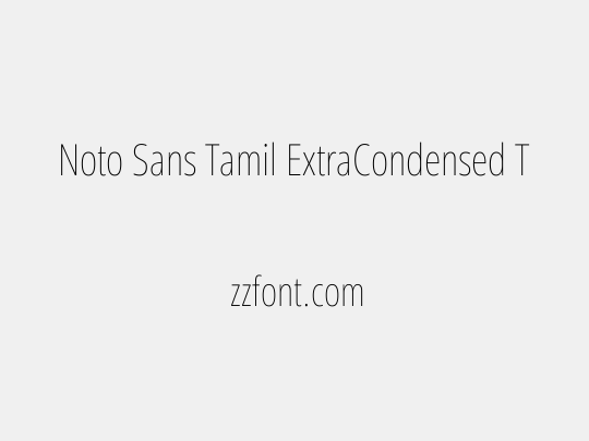 Noto Sans Tamil ExtraCondensed Thin