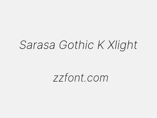 Sarasa Gothic K Xlight