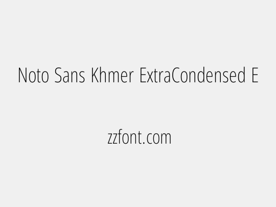 Noto Sans Khmer ExtraCondensed ExtraLight