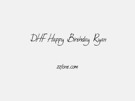 DHF Happy Birthday Ryan