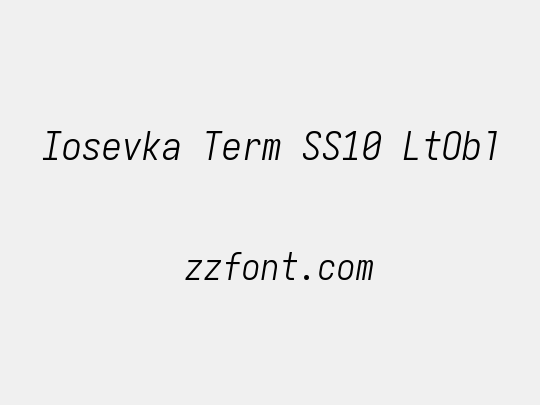 Iosevka Term SS10 LtObl