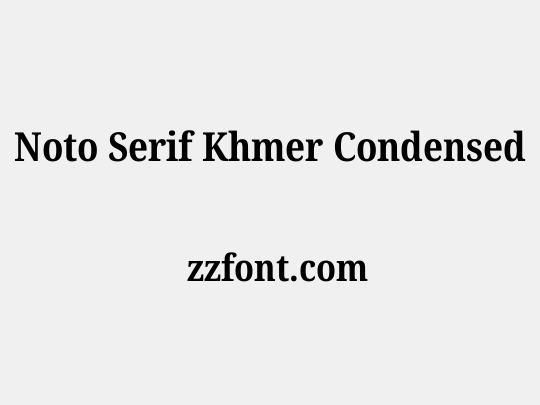 Noto Serif Khmer Condensed