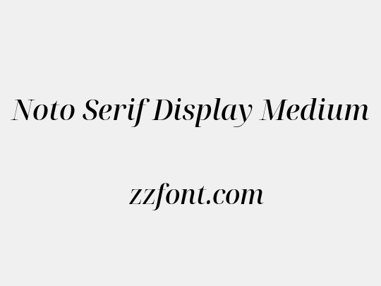 Noto Serif Display Medium