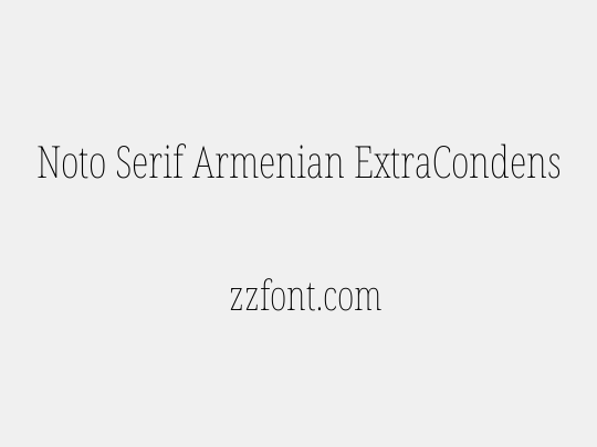 Noto Serif Armenian ExtraCondensed Thin