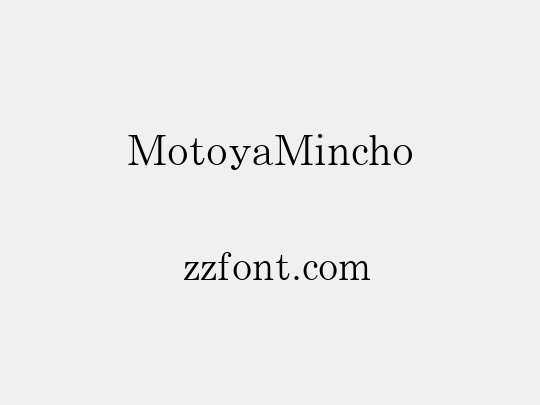 MotoyaMincho