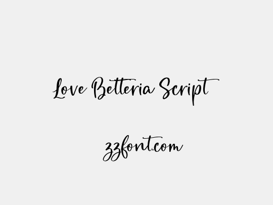 Love Betteria Script