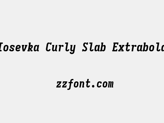 Iosevka Curly Slab Extrabold