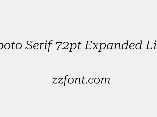 Roboto Serif 72pt Expanded Light