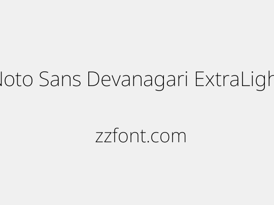 Noto Sans Devanagari ExtraLight