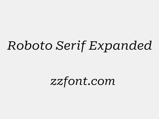 Roboto Serif Expanded