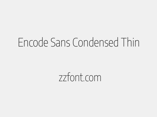 Encode Sans Condensed Thin