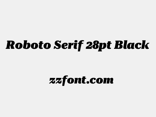 Roboto Serif 28pt Black