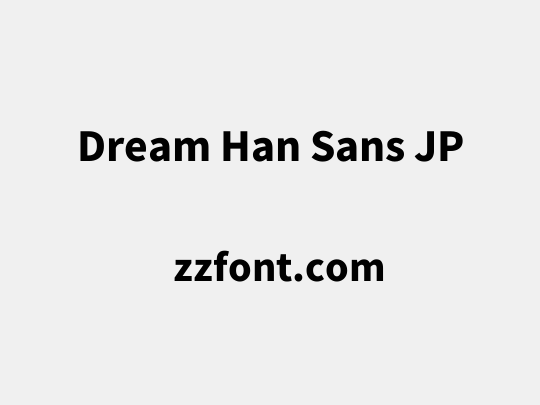 Dream Han Sans JP