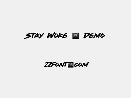 Stay Woke - Demo