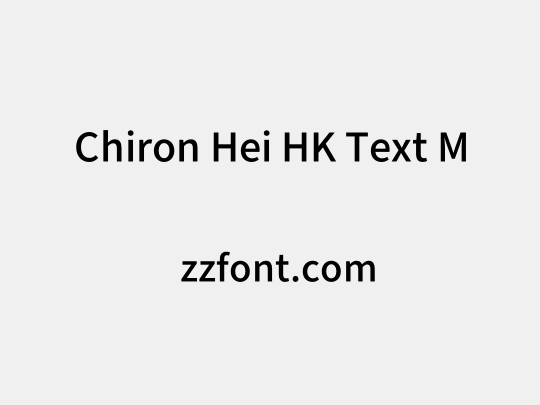 Chiron Hei HK Text M