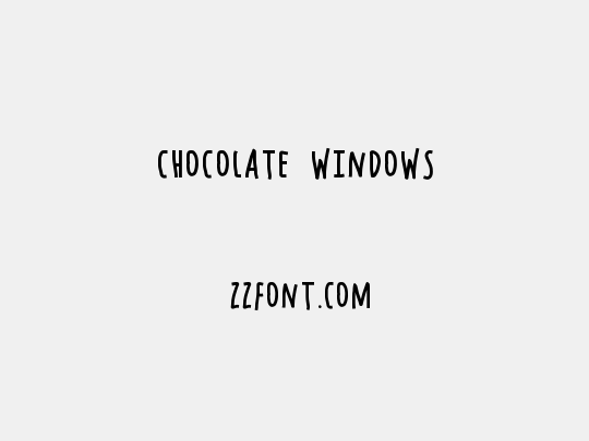 Chocolate Windows