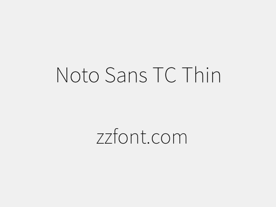 Noto Sans TC Thin